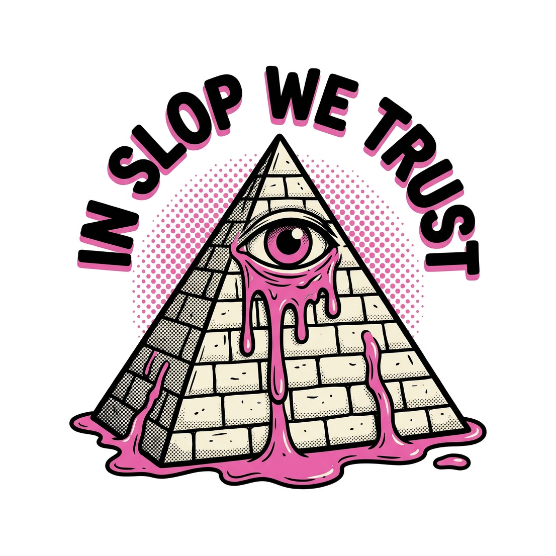 In Slop We Trust